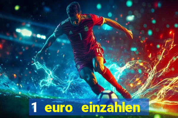 1 euro einzahlen casino 2020