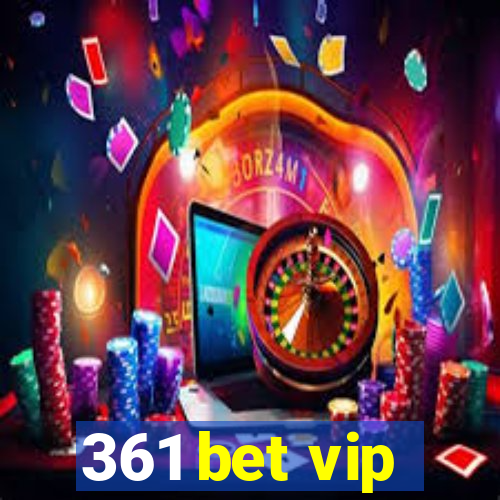 361 bet vip