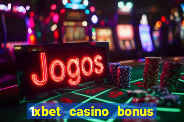 1xbet casino bonus wagering requirements