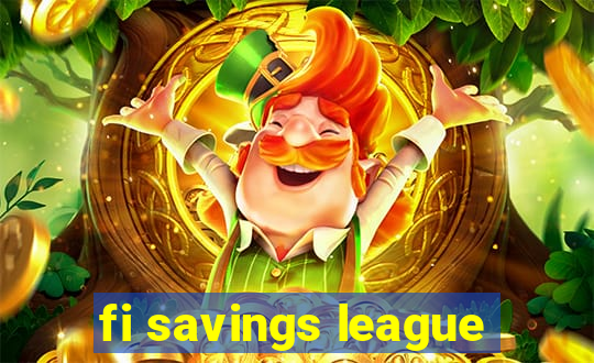 fi savings league