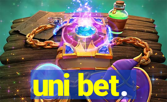 uni bet.