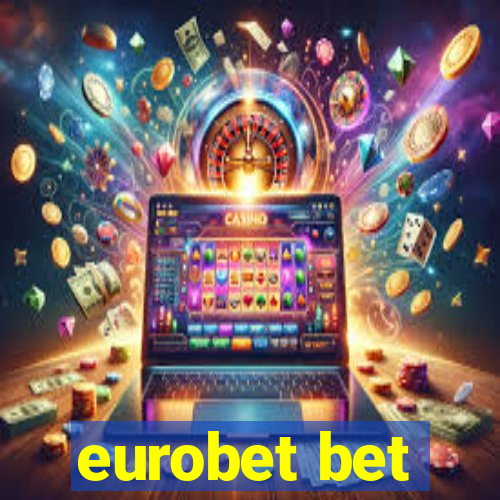 eurobet bet