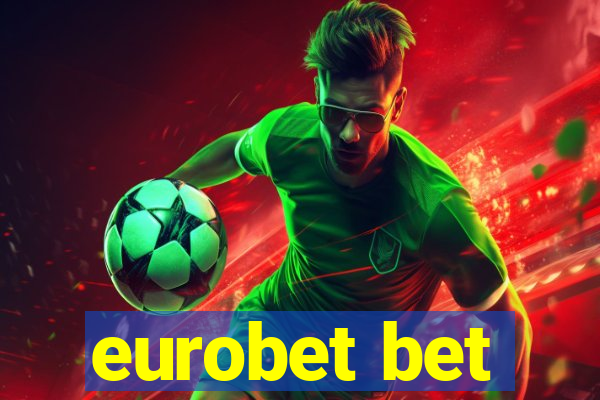 eurobet bet