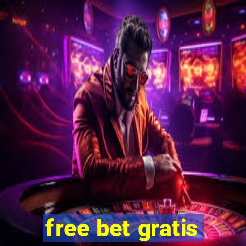 free bet gratis