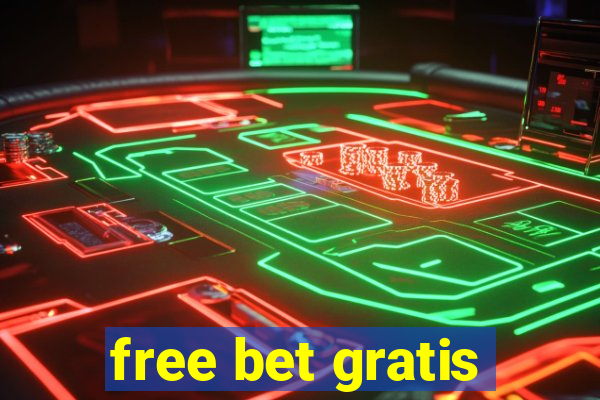 free bet gratis