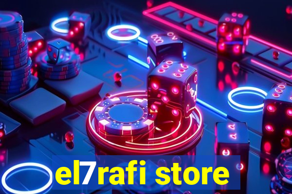 el7rafi store