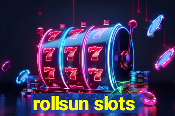 rollsun slots