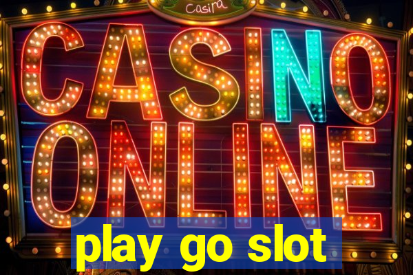 play go slot