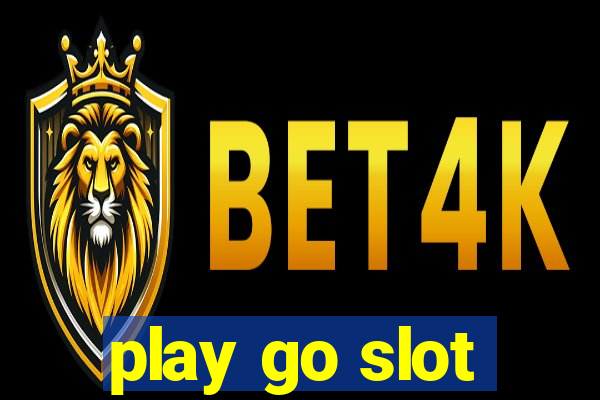 play go slot