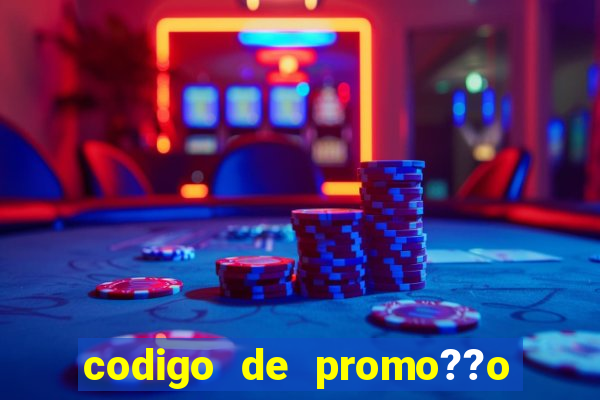 codigo de promo??o vai de bet