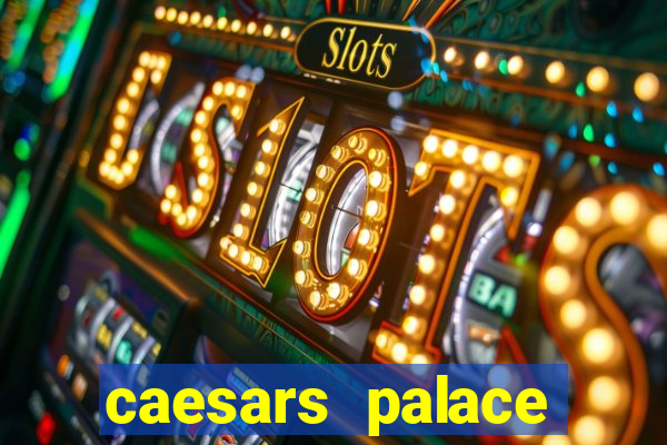 caesars palace online casino