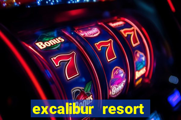 excalibur resort and casino