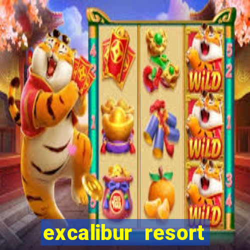 excalibur resort and casino