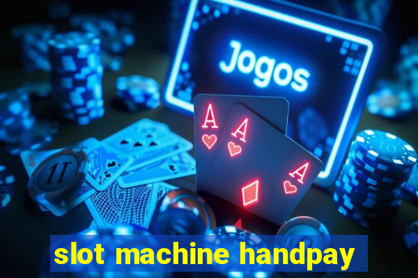 slot machine handpay