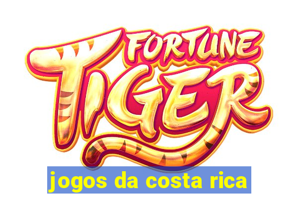 jogos da costa rica