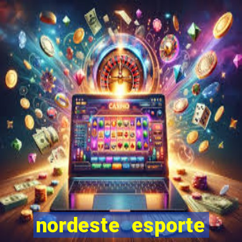 nordeste esporte net vip