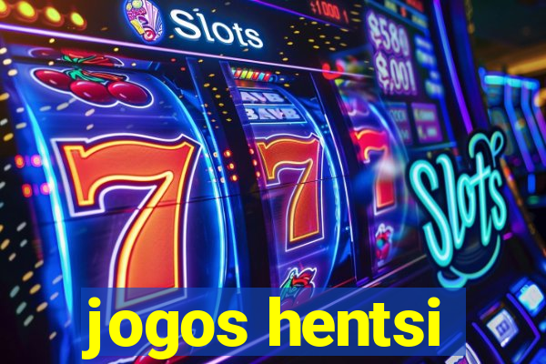 jogos hentsi