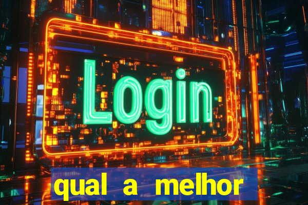 qual a melhor plataforma de jogos de aposta