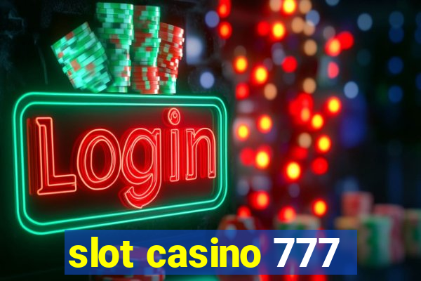 slot casino 777