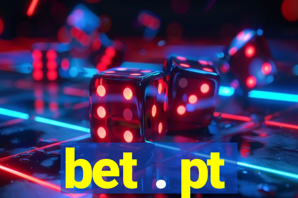 bet . pt