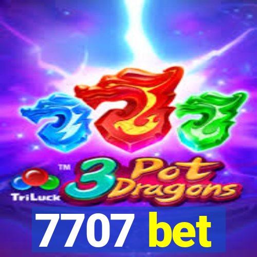 7707 bet