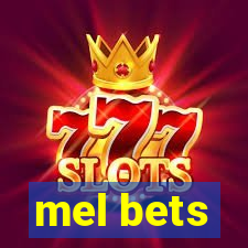 mel bets