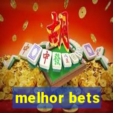 melhor bets