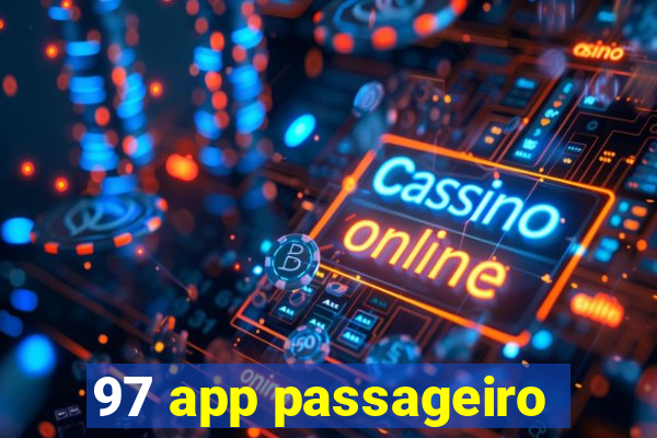 97 app passageiro