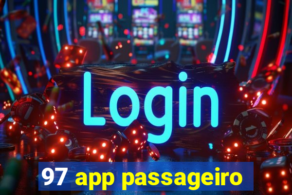 97 app passageiro