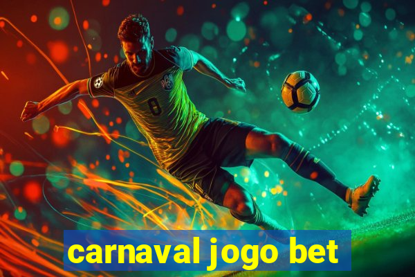 carnaval jogo bet