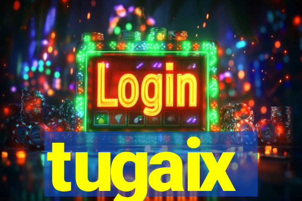 tugaix