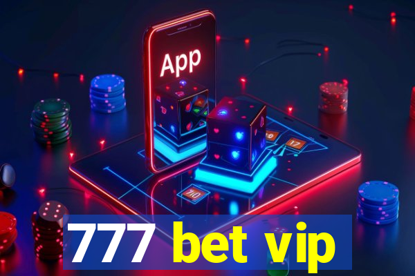 777 bet vip