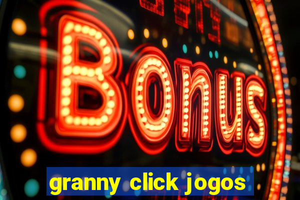 granny click jogos