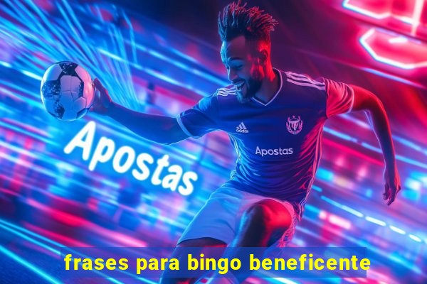 frases para bingo beneficente