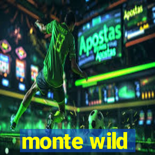 monte wild