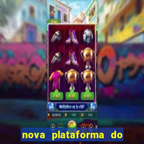 nova plataforma do jogo do tigrinho