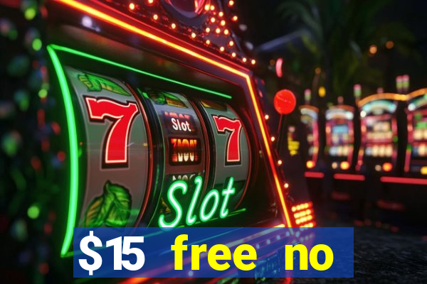 $15 free no deposit casino