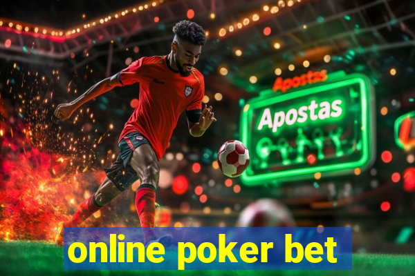 online poker bet