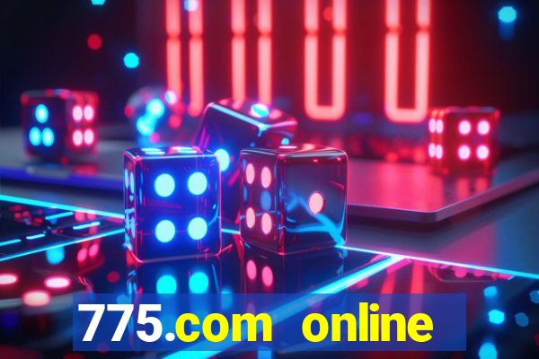 775.com online slots casino