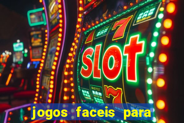 jogos faceis para ganhar dinheiro