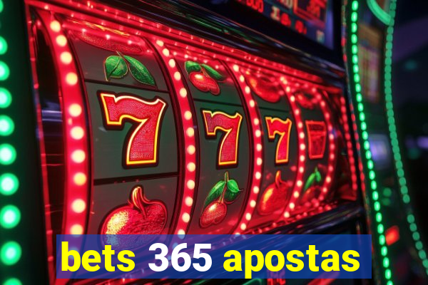 bets 365 apostas