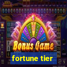 fortune tier