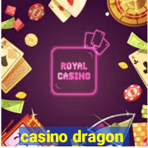 casino dragon