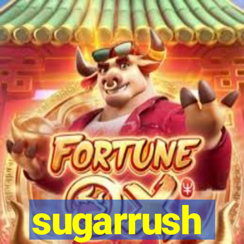 sugarrush