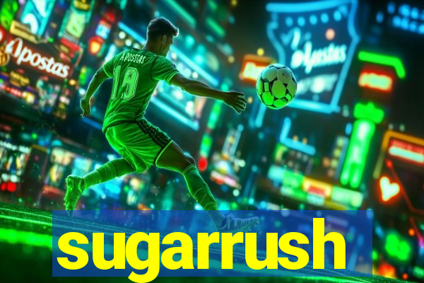 sugarrush