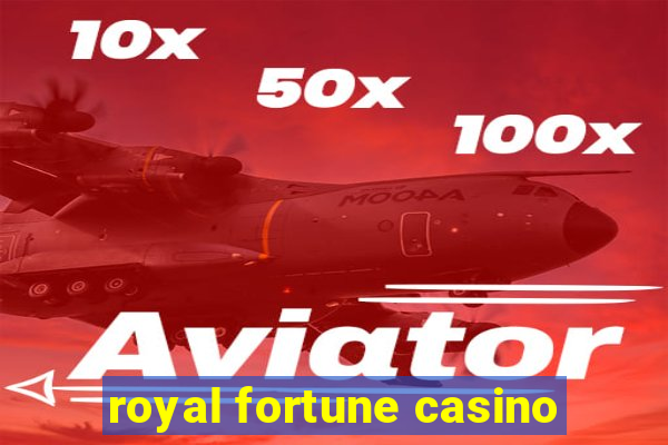 royal fortune casino