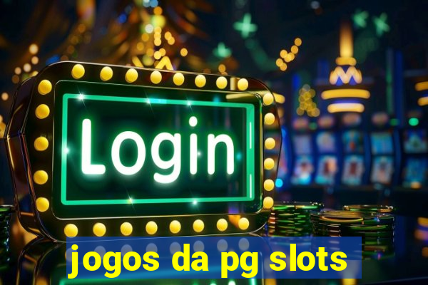 jogos da pg slots