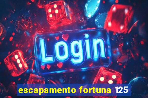 escapamento fortuna 125