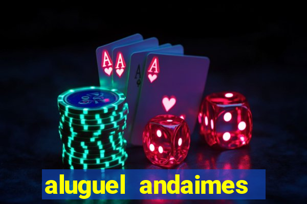 aluguel andaimes porto alegre