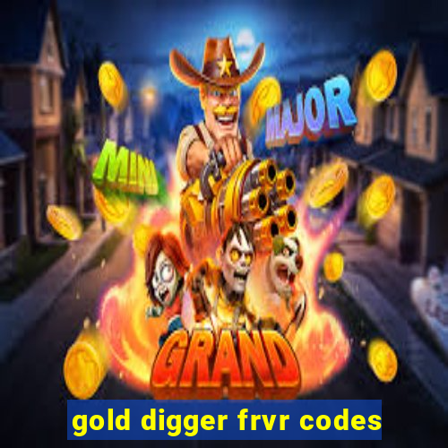 gold digger frvr codes